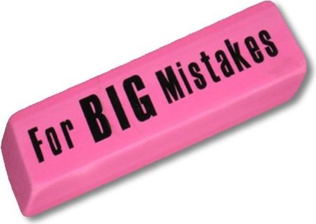 Big Mistake Eraser For Big Mistakes 